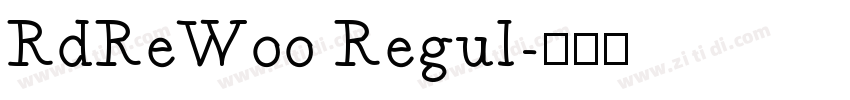 RdReW00 Regul字体转换